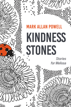 Paperback Kindness Stones: Stories for Melissa Book