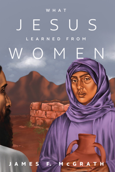 Paperback What Jesus Learned from Women Book