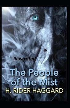 The People of the Mist Illustrated