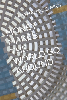 Paperback Money Makes the World Go Around Book