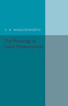 Paperback The Physiology of Insect Metamorphosis Book