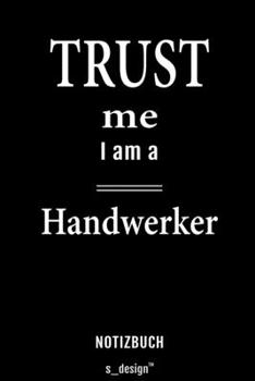 Notizbuch für Handwerker: Originelle Geschenk-Idee [120 Seiten liniertes  blanko Papier] (German Edition)