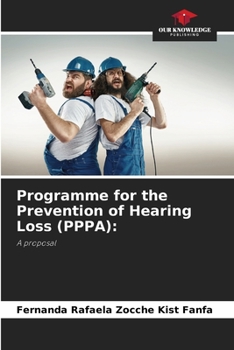 Paperback Programme for the Prevention of Hearing Loss (PPPA) Book