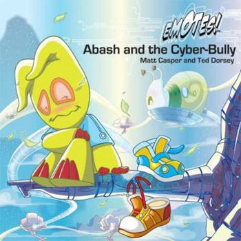 Hardcover Abash and the Cyber-Bully Book