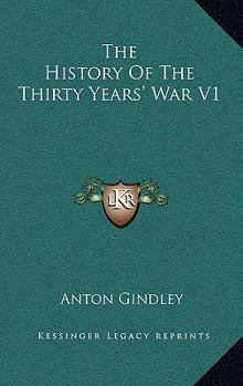 Hardcover The History Of The Thirty Years' War V1 Book