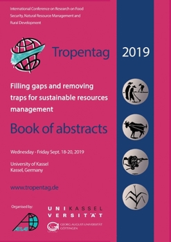 Tropentag 2019 - International Research on Food Security, Natural Resource Management and Rural Development