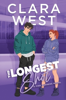The Longest Shot: A second chance hockey romance (Pine Barren University)