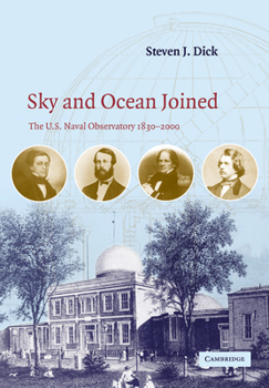 Paperback Sky and Ocean Joined: The US Naval Observatory 1830-2000 Book