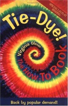 Paperback Tie-Dye! The How-To Book: Back by Popular Demand! Book