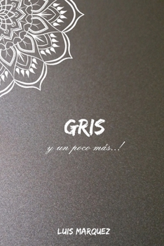 Paperback Gris y un poco más [Spanish] Book