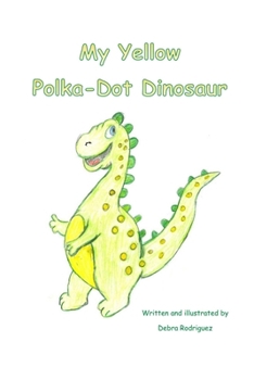 Paperback My Yellow Polka-dot Dinosaur Book