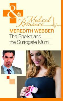 Paperback The Sheikh and the Surrogate Mum. Meredith Webber Book