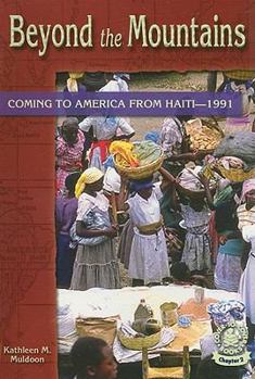 Paperback Beyond the Mountains: Coming to America from Haiti-1991 Book