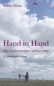Paperback Hand in Hand: Wie Geschwisterliebe wachsen kann [German] Book
