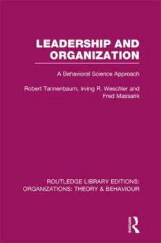 Paperback Leadership and Organization (RLE: Organizations): A Behavioural Science Approach Book