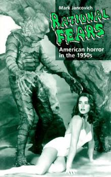 Paperback Rational Fears: American Horror in the 1950s Book