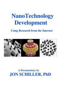 Paperback NanoTechnology Development: Using Research from the Internet Book