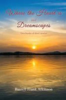 Paperback Where the Heart Is: Dreamscapes Book