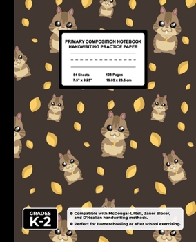 Primary Composition Notebook Handwriting Practice Paper: Cute Kawaii Chipmunk Blank Writing Sheets for Kindergarten to 2nd Grade Elementary Students, School Exercise Book for Kids