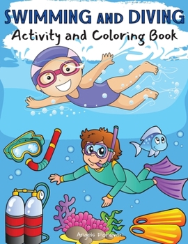 Paperback Swimming and Diving Activity and Coloring Book: Amazing Kids Activity Books, Activity Books for Kids - Over 120 Fun Activities Workbook, Page Large 8. Book