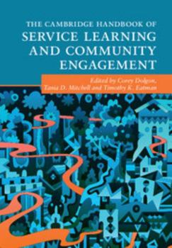 Hardcover The Cambridge Handbook of Service Learning and Community Engagement Book