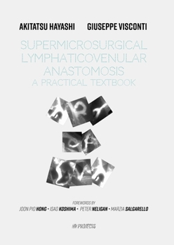 Paperback Supermicrosurgical LymphaticoVenular Anastomosis: A Practical Textbook.: LVA Textbook Book