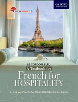 Paperback FRENCH FOR HOSPITALITY : COMPLETELY FOLLOWS THE NCHMCT SYLLABUS [French] Book
