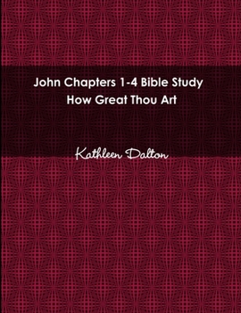 Paperback John Chapters 1-4 Bible Study How Great Thou Art Book