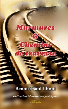 Paperback Murmures & Chemins de traverse [French] Book