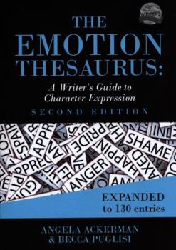 Paperback The Emotion Thesaurus: A Writer's Guide to Character Expression (Second Edition) Book