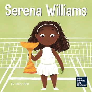 Paperback Serena Williams: A Kid's Book About Mental Strength and Cultivating a Champion Mindset Book
