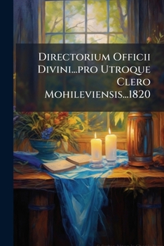 Paperback Directorium Officii Divini...pro Utroque Clero Mohileviensis...1820 Book