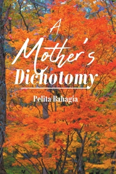 Paperback A Mother's Dichotomy Book