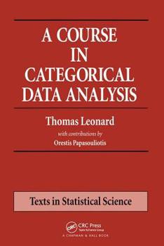Paperback A Course in Categorical Data Analysis Book