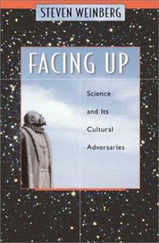 Hardcover Facing Up: Science and Its Cultural Adversaries Book