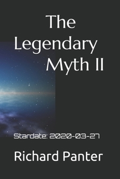 Paperback The Legendary Myth II: Stardate: 2020-03-27 Book