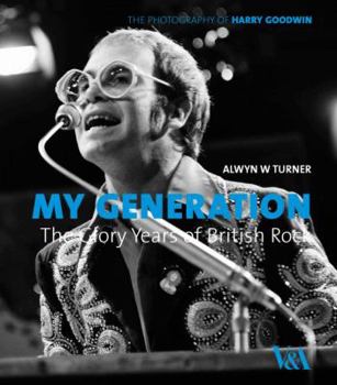 Hardcover My Generation: The Glory Years of British Rock Book