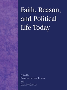 Paperback Faith, Reason, and Political Life Today Book