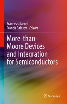 Hardcover More-Than-Moore Devices and Integration for Semiconductors Book