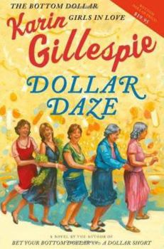 Hardcover Dollar Daze: The Bottom Dollar Girls in Love Book