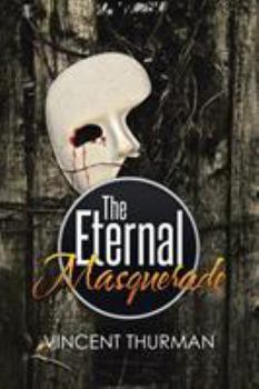 Paperback The Eternal Masquerade Book