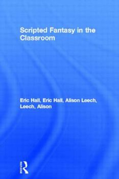 Paperback Scripted Fantasy in the Classroom Book