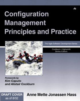 Configuration Management Principles and Practice - Book  of the Agile Software Development Series
