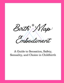 Paperback Birth Map: Embodiment Book