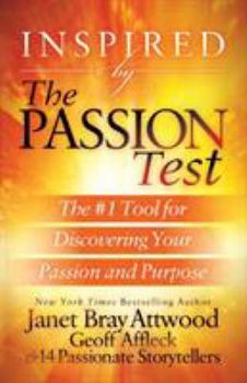 Paperback Inspired by the Passion Test: The #1 Tool for Discovering Your Passion and Purpose Book