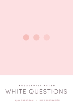 Paperback Frequently Asked White Questions Book