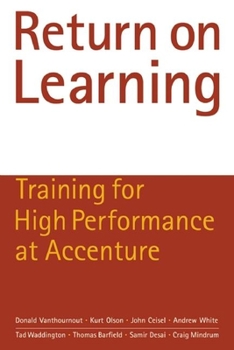 Paperback Return on Learning: Training for High Performance at Accenture Book