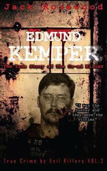 Paperback Edmund Kemper: The True Story of The Co-ed Killer: Historical Serial Killers and Murderers Book
