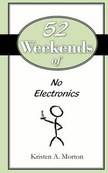 Paperback 52 Weekends of No Electronics Book