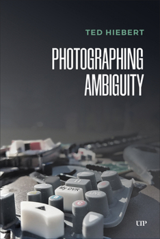 Paperback Photographing Ambiguity Book